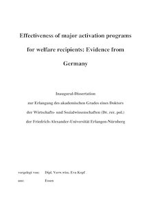 Effectiveness of major activation programs for welfare recipients [Elektronische Ressource] : evidence from Germany / vorgelegt von Eva Kopf