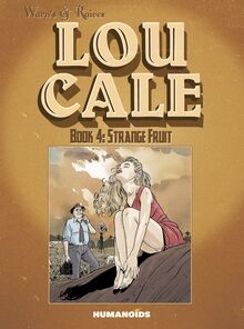 Lou Cale Vol.4 : Strange Fruit