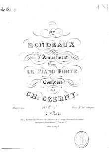 Partition No.6, 6 Rondeax d Amusement, Op.201, Czerny, Carl