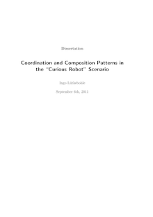 Coordination and composition patterns in the Curious Robot scenario [Elektronische Ressource] / Ingo Lütkebohle. Technische Fakultät