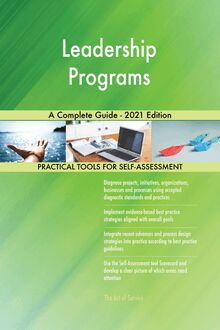 Leadership Programs A Complete Guide - 2021 Edition