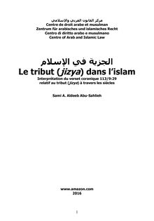 Le tribut (jizya) dans l islam: Interprétation du verset coranique 113/9:29 relatif au tribut (jizya) à travers les siècles