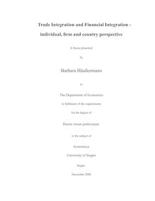 Trade integration and financial integration [Elektronische Ressource] : individual, firm and country perspective / presented by Barbara Häußermann