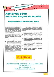 ACTIVITES 2008 Pour des Projets de Qualité