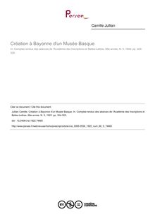 Création à Bayonne d un Musée Basque - article ; n°5 ; vol.66, pg 324-325