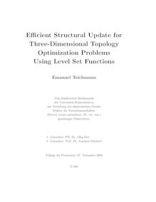 Efficient structural update for three-dimensional topology optimization problems using level set functions [Elektronische Ressource] / Emanuel Teichmann