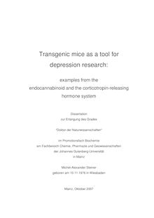 Transgenic mice as a tool for depression research [Elektronische Ressource] : examples from the endocannabinoid and the corticotropin releasing hormone system / Michel-Alexander Steiner
