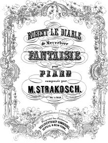 Partition complète, Fantaisie on Meyerbeer s Robert le Diable, Strakosch, Maurice par Maurice Strakosch