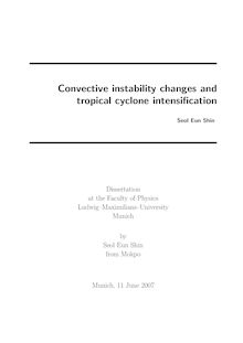 Convective instability changes and tropical cyclone intensification [Elektronische Ressource] / by Seol Eun Shin