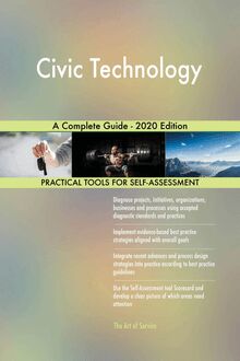Civic Technology A Complete Guide - 2020 Edition