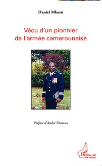 Vécu d un pionnier de l armée camerounaise
