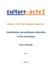 Rapport Lescure : Culture-acte 2 - 75 propositions sur les contenus culturels numériques