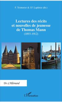 Lectures des récits et nouvelles de jeunesse de Thomas Mann
