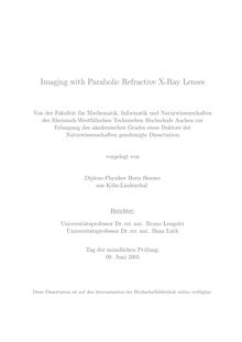 Imaging with parabolic refractive x-ray lenses [Elektronische Ressource] / vorgelegt von Boris Benner