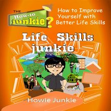 Life Skills Junkie