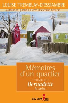 Mémoires d un quartier, tome 11 : Bernadette, la suite