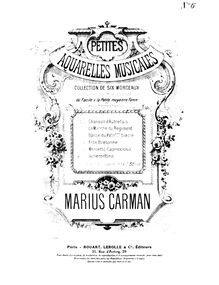 Partition , Scherzettino., Petites aquarelles musicales, Carman, Marius