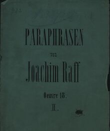 Partition complète, 2 Paraphrases on chansons by Liszt, Raff, Joachim