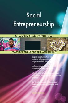 Social Entrepreneurship A Complete Guide - 2020 Edition