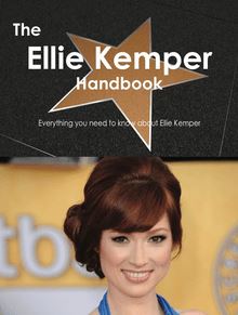 The Ellie Kemper Handbook - Everything you need to know about Ellie Kemper