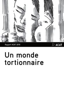 Rapport ACAT : plus d un Français sur deux se déclare favorable à la torture