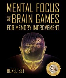 Mental Focus and Brain Games For Memory Improvement