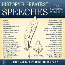 History s Greatest Speeches - The Complete Collection