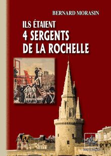 Ils étaient 4 Sergents de La Rochelle