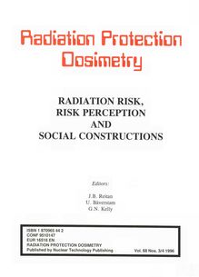 RADIATION RISK, RISK PERCEPTION AND SOCIAL CONSTRUCTIONS Vol.68 3/4 1996. Proceedings of a Workshop, Oslo, Norway, October 19-20 1995