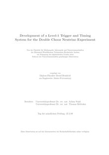 Development of a level-1 trigger and timing system for the double chooz neutrino experiment [Elektronische Ressource] / vorgelegt von Bernd Reinhold
