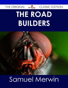 The Road Builders - The Original Classic Edition