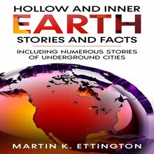 Hollow and Inner Earth Stories and Facts