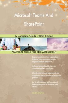 Microsoft Teams And SharePoint A Complete Guide - 2021 Edition