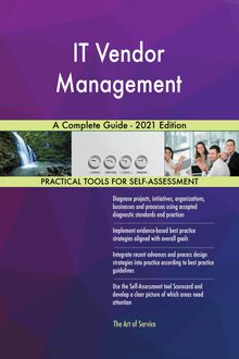 IT Vendor Management A Complete Guide - 2021 Edition
