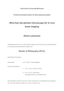 Ultra-fast two-photon microscopy for in vivo brain imaging [Elektronische Ressource] / Ulrich Leischner. Gutachter: Arthur Konnerth ; Dieter Braun. Betreuer: Arthur Konnerth