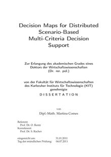 Decision Maps for Distributed Scenario-Based Multi-Criteria Decision Support [Elektronische Ressource] / Martina Comes. Betreuer: O. Rentz