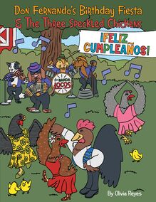 Don Fernando s Birthday Fiesta & the Three Speckled Chickens