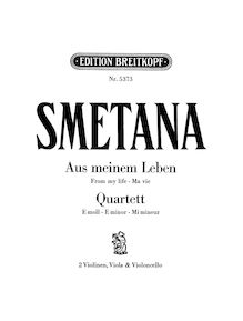 Partition violon 1, corde quatuor No.1, Z mého života / Aus meinem Leben / From My Life / Из моей Жизни par Bedřich Smetana