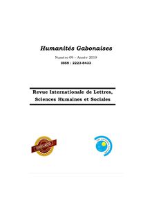 Humanités Gabonaises Revue Internationale de  Lettres, Sciences Humaines & Sociales  - numéro 9 - 2019