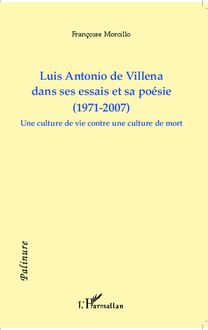 Luis Antonio de Villena dans ses essais et sa poésie (1971-2007)