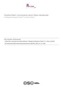 Charles Diehl, L art byzantin dans l Italie méridionale  ; n°1 ; vol.14, pg 634-635