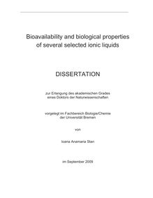 Bioavailability and biological properties of several selected ionic liquids [Elektronische Ressource] / von Ioana Anamaria Stan