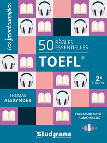 50 RÈGLES ESSENTIELLES TOEFL®