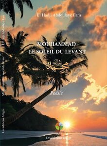 Mouhammad - Le soleil du levant