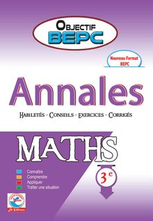 Annales Maths - 3e - Habiletés, conseils, exercices, corrigés