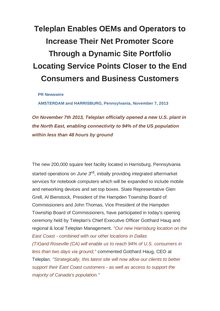 Teleplan Enables OEMs and Operators to Increase Their Net Promoter Score Through a Dynamic Site Portfolio Locating Service Points Closer to the End Consumers and Business Customers