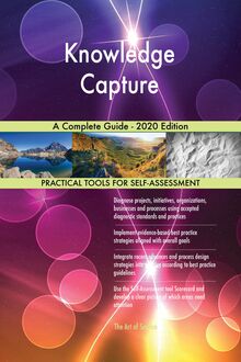 Knowledge Capture A Complete Guide - 2020 Edition