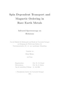 Spin dependent transport and magnetic ordering in rare earth metals [Elektronische Ressource] : infrared spectroscopy on holmium / vorgelegt von Peter Weber