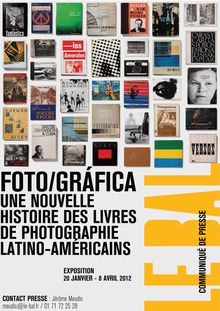 FOTO/GRÁFICA : UNE NOUVELLE HISTOIRE DES LIVRES DE PHOTOGRAPHIE LATINO-AMÉRICAINS