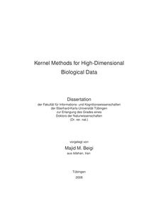 Kernel methods for high-dimensional biological data [Elektronische Ressource] / vorgelegt von Majid M. Beigi